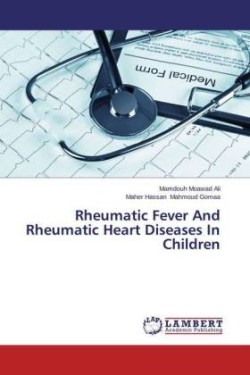 Rheumatic Fever and Rheumatic Heart Diseases in Children