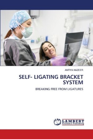 Self- Ligating Bracket System