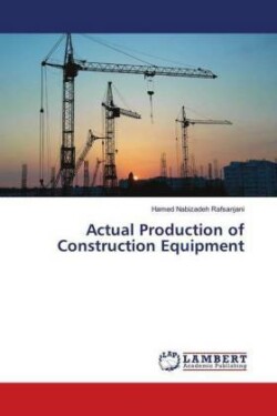 Actual Production of Construction Equipment