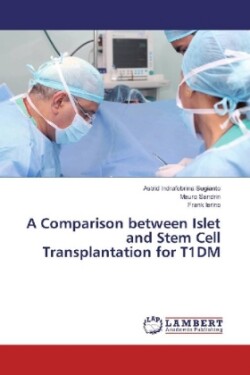 A Comparison between Islet and Stem Cell Transplantation for T1DM