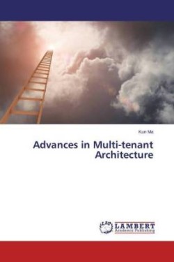 Advances in Multi-tenant Architecture