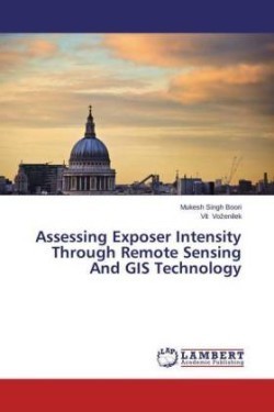 Assessing Exposer Intensity Through Remote Sensing and GIS Technology