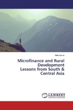 Microfinance and Rural Development Lessons from South & Central Asia