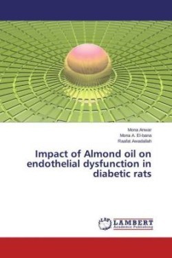 Impact of Almond Oil on Endothelial Dysfunction in Diabetic Rats
