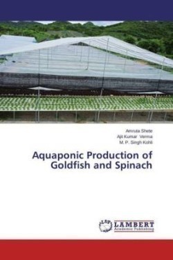 Aquaponic Production of Goldfish and Spinach