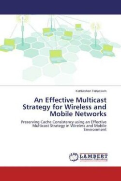 Effective Multicast Strategy for Wireless and Mobile Networks