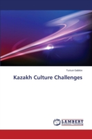 Kazakh Culture Challenges