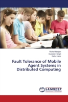 Fault Tolerance of Mobile Agent Systems in Distributed Computing