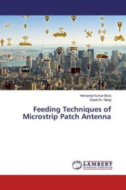 Feeding Techniques of Microstrip Patch Antenna