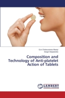 Composition and Technology of Anti-platelet Action of Tablets