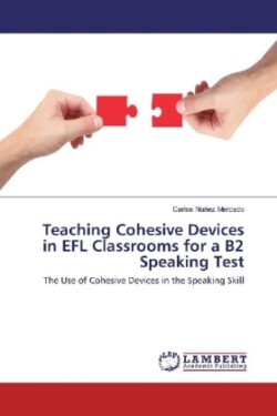 Teaching Cohesive Devices in EFL Classrooms for a B2 Speaking Test