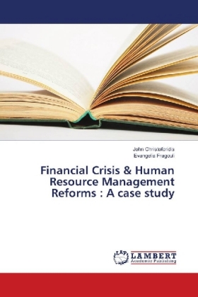 Financial Crisis & Human Resource Management Reforms : A case study