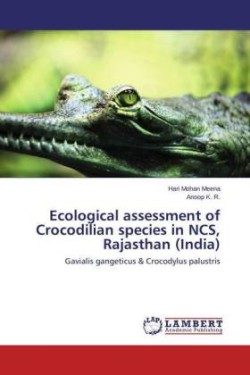 Ecological assessment of Crocodilian species in NCS, Rajasthan (India)