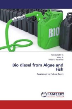 Bio diesel from Algae and Fish