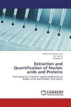 Extraction and Quantification of Nucleic Acids and Proteins