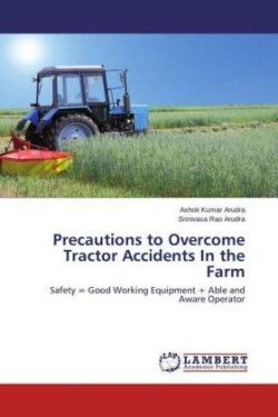 Precautions to Overcome Tractor Accidents in the Farm