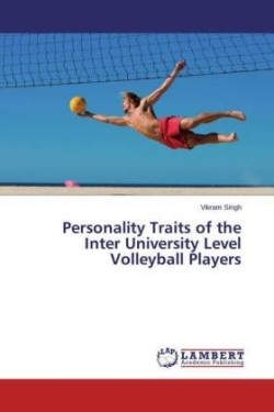 Personality Traits of the Inter University Level Volleyball Players