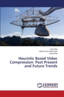 Heuristic Based Video Compression