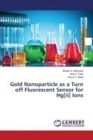 Gold Nanoparticle as a Turn off Fluorescent Sensor for Hg[ii] Ions