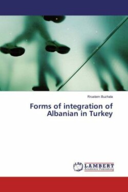 Forms of integration of Albanian in Turkey