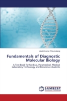 Fundamentals of Diagnostic Molecular Biology