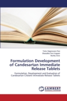 Formulation Development of Candesartan Immediate Release Tablets