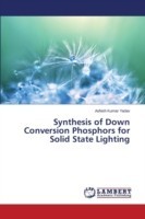 Synthesis of Down Conversion Phosphors for Solid State Lighting