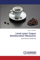 Level upon Vague Amelioration Measures