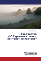 Tvorchestvo I.S.Turgeneva tekst, kontekst, intertekst