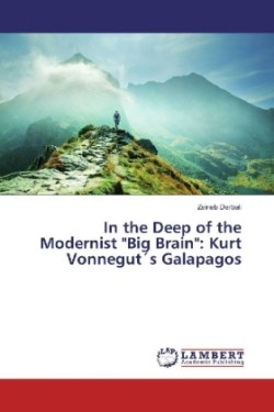 In the Deep of the Modernist "Big Brain": Kurt Vonnegut's Galapagos