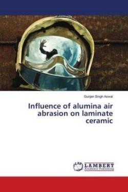 Influence of alumina air abrasion on laminate ceramic