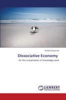 Dissociative Economy