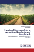 Structural Break Analysis in Agricultural Production of Bangladesh