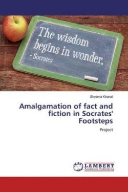 Amalgamation of fact and fiction in Socrates' Footsteps