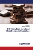 Ethylcellulose-Stabilized Heat Resistant Chocolate