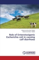 Role of Enterotoxigenic Escherichia coli in causing calf diarrhoea