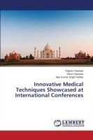 Innovative Medical Techniques Showcased at International Conferences