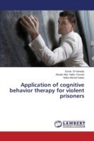 Application of cognitive behavior therapy for violent prisoners