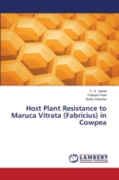 Host Plant Resistance to Maruca Vitrata (Fabricius) in Cowpea