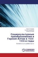 Sotsiokul'turnye preobrazovaniya v Gornom Altae v 1920-1930-e gody
