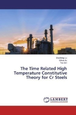 The Time Related High Temperature Constitutive Theory for Cr Steels