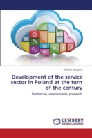 Development of the service sector in Poland at the turn of the century