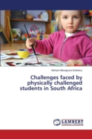 Challenges faced by physically challenged students in South Africa