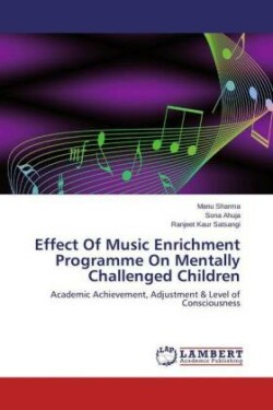 Effect Of Music Enrichment Programme On Mentally Challenged Children