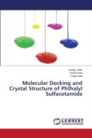 Molecular Docking and Crystal Structure of Phthalyl Sulfacetamide