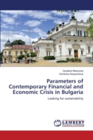 Parameters of Contemporary Financial and Economic Crisis in Bulgaria