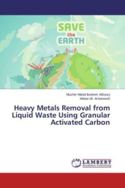 Heavy Metals Removal from Liquid Waste Using Granular Activated Carbon