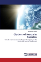 Glaciers of Hunza in Pakistan