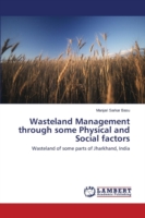 Wasteland Management through some Physical and Social factors