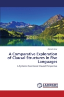 Comparative Exploration of Clausal Structures in Five Languages